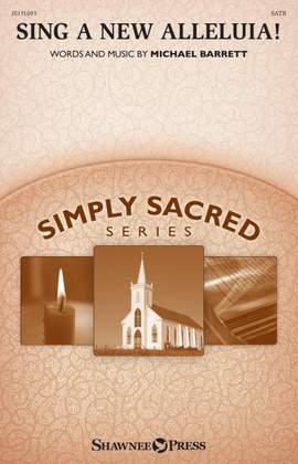 Michael Barrett: Sing a New Alleluia!