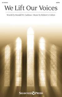 Robert S. Cohen: We Lift Our Voices