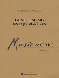 Richard L. Saucedo: Gentle Song and Jubilation
