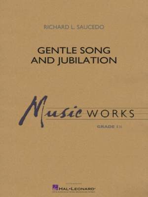 Richard L. Saucedo: Gentle Song and Jubilation