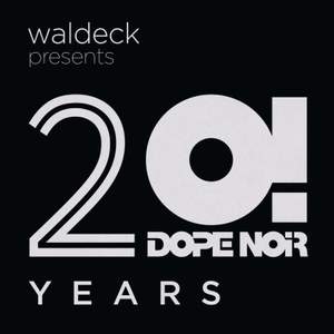 20 Years Dope Noir