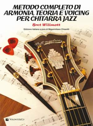 Bret Willmott: Metodo Completo Di Armonia, Teoria e Voicing
