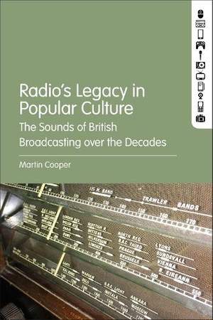 Radio's Legacy in Popular Culture: The Sounds of British Broadcasting over the Decades