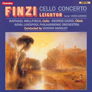 Finzi: Cello Concerto - Leighton: Veris Gratia