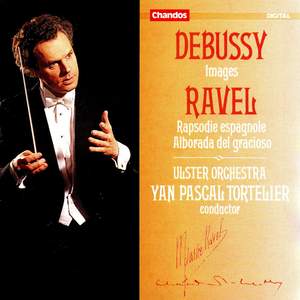 Ravel: Rapsodie espagnole, Alborada del gracioso - Debussy: Images