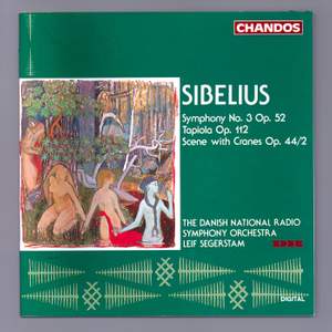 Sibelius: Symphony No. 3, Scene with Cranes & Tapiola