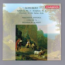 Schubert: Symphony No. 5, Symphony No. 3 & Overture in C Major