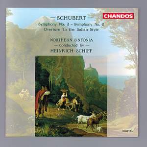 Schubert: Symphony No. 5, Symphony No. 3 & Overture in C Major