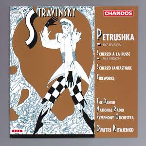 Stravinsky: Petrushka (Revised 1947 Version) and other Orchestral Works