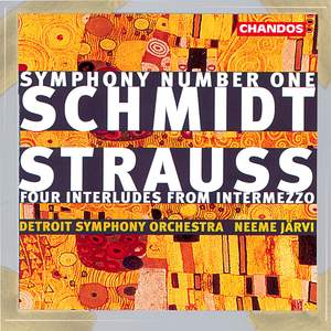 Schmidt: Symphony No. 1 - Strauss: 4 Symphonic Interludes from Intermezzo