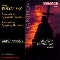 Grechaninov: Liturgica Domestica, Op. 79