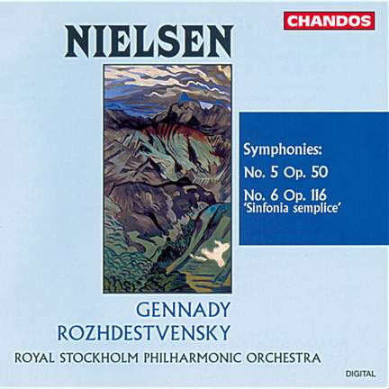 Nielsen: Symphony No. 5 & Symphony No. 6