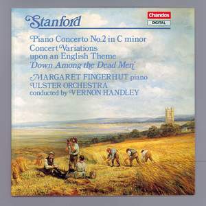 Stanford: Piano Concerto No. 2 & Concert Variations on an English Theme