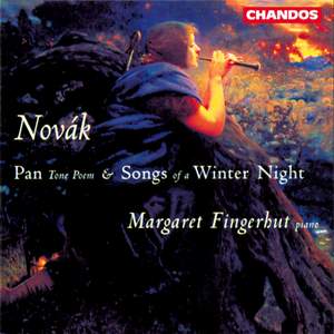 Novák: Songs of a Winter Night & Pan