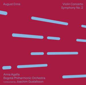 August Enna: Violin Concerto & Symphony No. 2