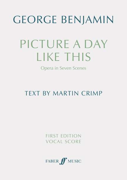 Benjamin, George: Picture a Day Like This (vocal score)