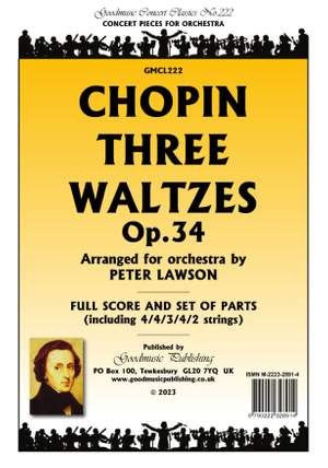 Frederic Chopin (arr. Peter Lawson): Three Waltzes Op. 34 for Orchestra