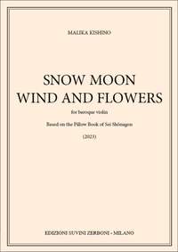 Malika Kishino: Snow Moon Wind and Flowers