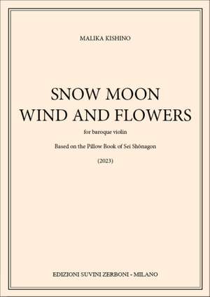 Malika Kishino: Snow Moon Wind and Flowers