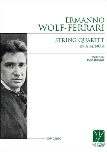 Ermanno Wolf-Ferrari: String Quartet in A minor