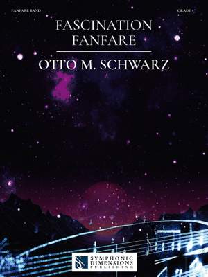 Otto M. Schwarz: Fascination Fanfare