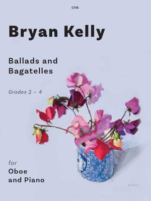 Bryan Kelly: Ballads and Bagatelles