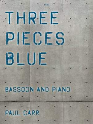 Paul Carr: Three Pieces Blue