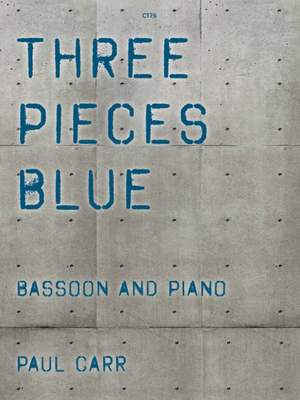Paul Carr: Three Pieces Blue