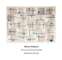 Feldman: Violin and String Quartet