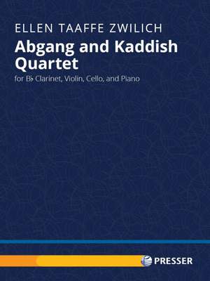 Zwilich, E T: Abgang and Kaddish Quartet