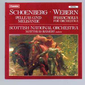 Schoenberg: Pelleas und Melisande - Webern: Passacaglia