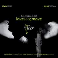 Bass Voice Project: Love and Groove