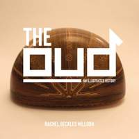 The Oud : An Illustrated History