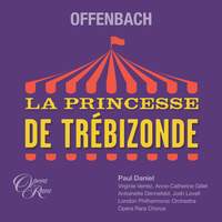 Offenbach: La princesse de Trébizonde