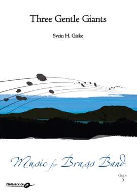Svein H. Giske: Three Gentle Giants