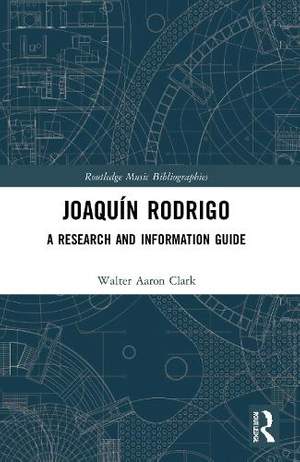 Joaquín Rodrigo: A Research and Information Guide