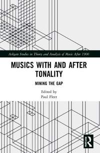 Musics with and after Tonality: Mining the Gap