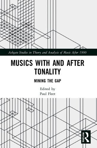 Musics with and after Tonality: Mining the Gap