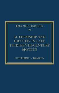 Authorship and Identity in Late Thirteenth-Century Motets