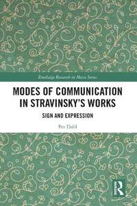Modes of Communication in Stravinsky’s Works: Sign and Expression