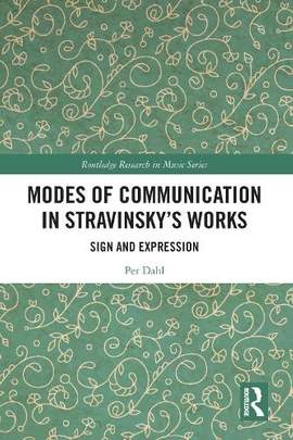 Modes of Communication in Stravinsky’s Works: Sign and Expression