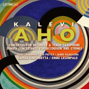 Aho: Concertante Works for Recorder, Saxophone and Accordion