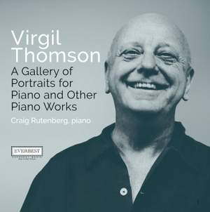 Virgil Thomson: A Gallery of Portraits for Piano and Other Piano Works