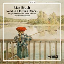 Max Bruch: Swedish and Russian Dances