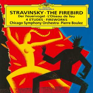 Stravinsky: L'Oiseau de feu; Feu d'artifice; 4 Etudes