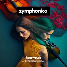 Heat Waves - Symphony Orchestra Version