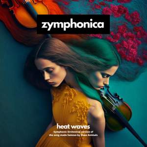 Heat Waves - Symphony Orchestra Version