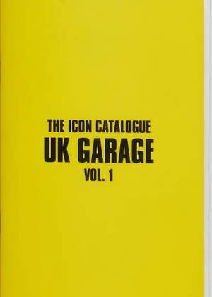 The Icon Catalogue UK Garage Vol. 1