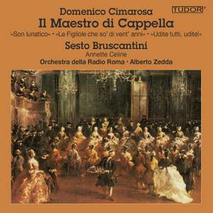 Domenico Cimarosa: Il Maestro di Cappella. Sesto Bruscantini