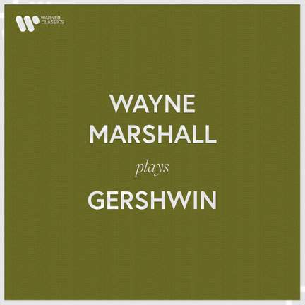 Wayne Marshall Plays Gershwin